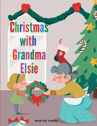 Cover image for Christmas with Grandma Elsie