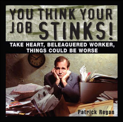 Cover image for You Think Your Job Stinks!