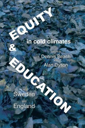 Cover image for Equity And Education In Cold Climates In Sweden And England