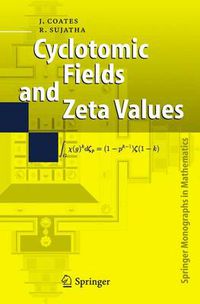 Cover image for Cyclotomic Fields and Zeta Values