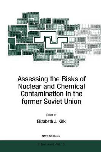 Cover image for Assessing the Risks of Nuclear and Chemical Contamination in the former Soviet Union