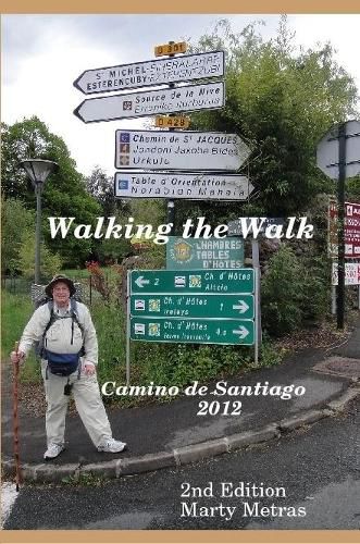 Cover image for Walking the Walk Camino De Santiago 2012 2e