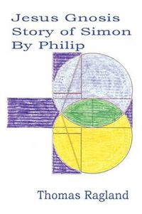 Cover image for Jesus Gnosis Story of Simon by Philip