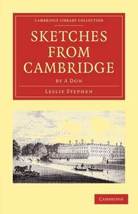 Cover image for Sketches from Cambridge by a Don