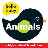 Cover image for Hello Baby: Animals: A High-Contrast Board Book