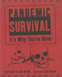 Cover image for Pandemic Survival: It's Why You're Alive