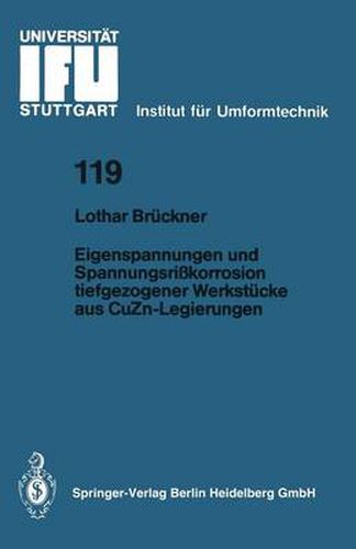 Cover image for Eigenspannungen Und Spannungsrisskorrosion Tiefgezogener Werkstucke Aus Cuzn-Legierungen