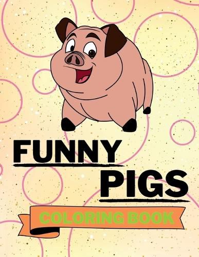 Cover image for Funny Pigs Coloring Book