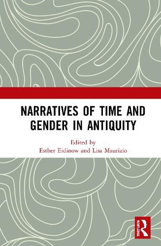 Cover image for Narratives of Time and Gender in Antiquity