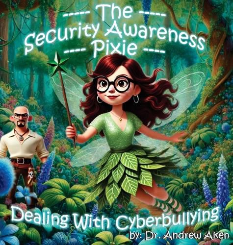 Cover image for The Security Awareness Pixie - Dealing with Cyberbullying