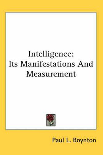 Cover image for Intelligence: Its Manifestations and Measurement