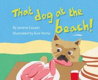 Cover image for That Dog at the Beach!