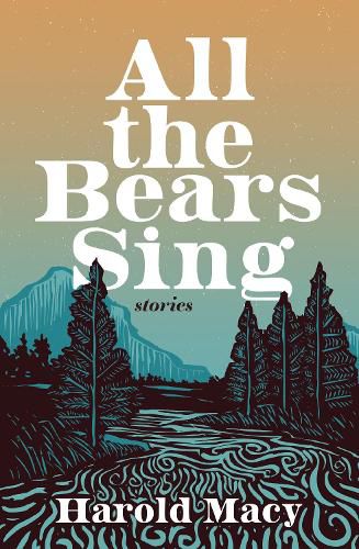 Cover image for All the Bears Sing: Stories