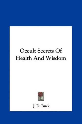 Occult Secrets of Health and Wisdom