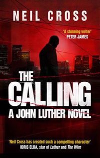 Cover image for The Calling: A John Luther Novel