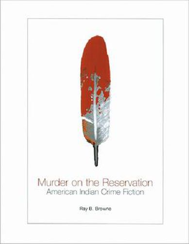 Cover image for Murder on the Reservation: American Indian Crime Fiction