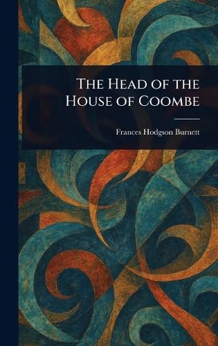 Cover image for The Head of the House of Coombe