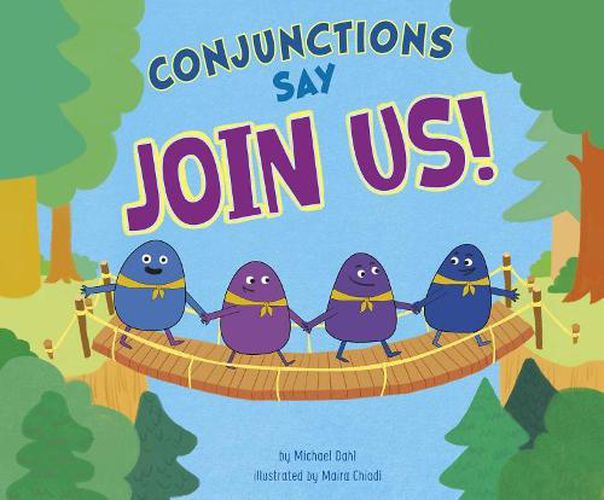 Conjunctions Say  Join Us!  (Word Adventures: Parts of Speech)
