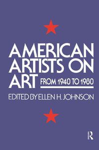 Cover image for American Artists On Art: From 1940 To 1980