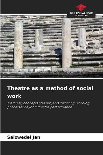 Cover image for Theatre as a method of social work