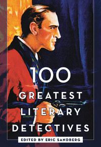 Cover image for 100 Greatest Literary Detectives