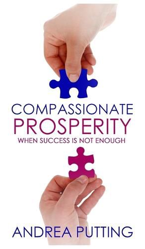 Cover image for Compassionate Prosperity: When Success is Not Enough