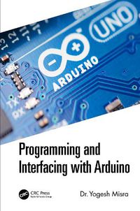 Cover image for Programming and Interfacing with Arduino