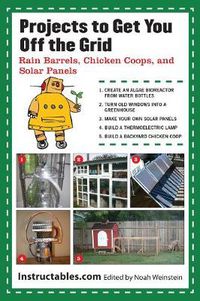 Cover image for Projects to Get You Off the Grid: Rain Barrels, Chicken Coops, and Solar Panels