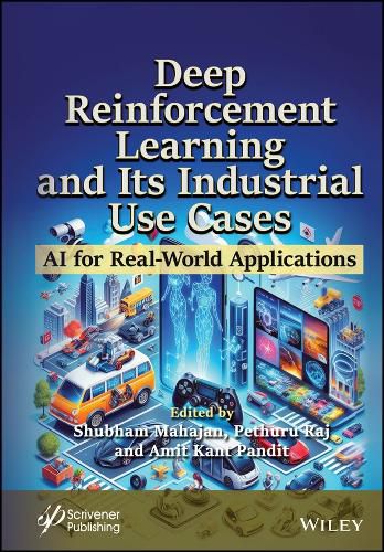 Deep Reinforcement Learning and Its Industrial Use Cases