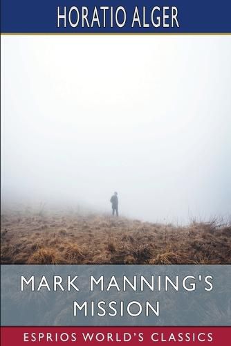 Cover image for Mark Manning's Mission (Esprios Classics)