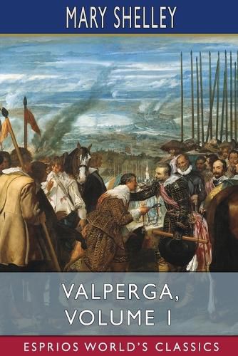 Cover image for Valperga, Volume 1 (Esprios Classics)