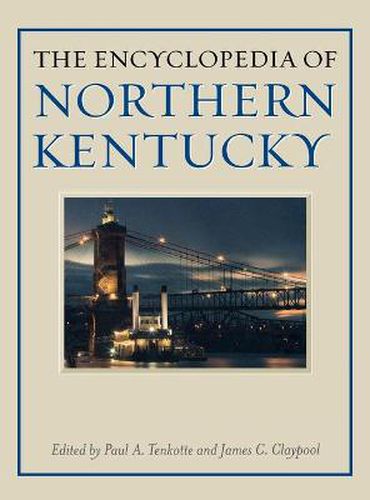 Cover image for The Encyclopedia of Northern Kentucky