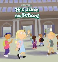 Cover image for It's Time for School