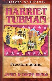 Cover image for Harriet Tubman: Freedom Bound