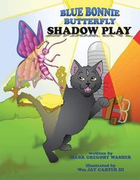 Cover image for Blue Bonnie Butterfly: Shadow Play