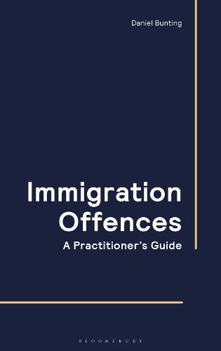 Cover image for Immigration Offences - A Practitioner's Guide