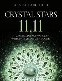 Cover image for Crystal Stars 11.11: Crystalline Activations with the Stellar Light Codes