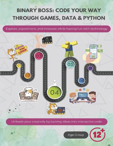 Cover image for Binary Boss: Code Your Way Through Games, Data & Python