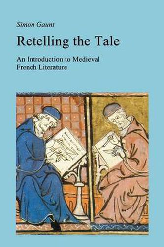 Cover image for Retelling the Tale: An Introduction to Medieval French Literature