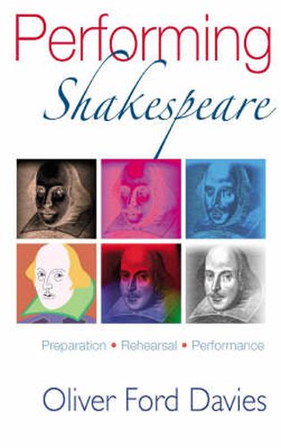 Cover image for Performing Shakespeare: Preparation, Rehearsal, Performance