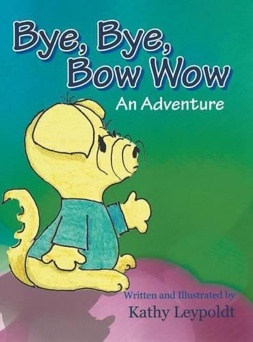 Cover image for Bye, Bye, Bow Wow