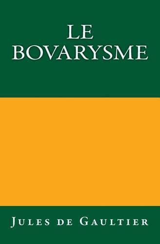 Cover image for Le Bovarysme: Edition originale de 1921