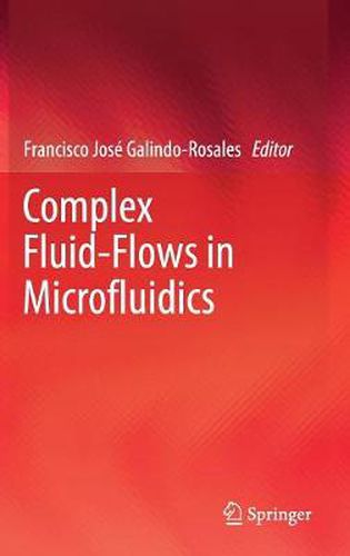 Cover image for Complex Fluid-Flows in Microfluidics