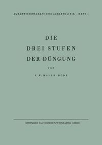 Cover image for Die Drei Stufen Der Dungung: Ein Beitrag Zur Frage Der Erhaltung Der Bodenfruchtbarkeit