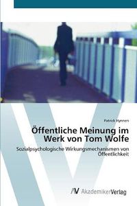 Cover image for OEffentliche Meinung im Werk von Tom Wolfe