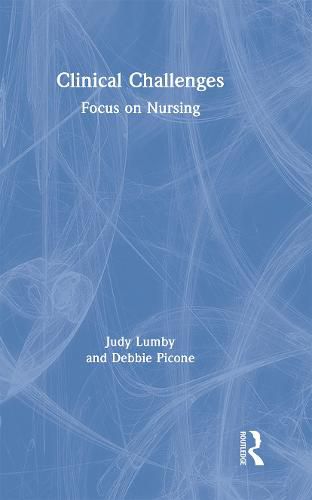Cover image for Clinical Challenges: Focus on Nursing