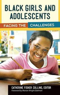 Cover image for Black Girls and Adolescents: Facing the Challenges