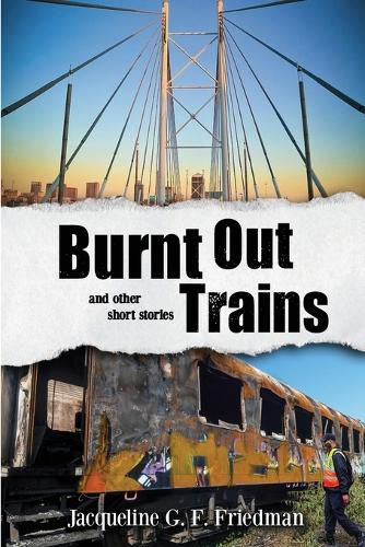 Cover image for Burnt Out Trains (and other short stories)