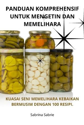 Panduan Komprehensif Untuk Mengetin Dan Memelihara, Sabrina Sabrie ...