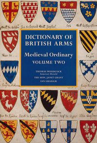 Cover image for Dictionary of British Arms: Medieval Ordinary Volume II